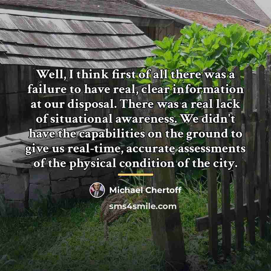 “Well, I think first of all there was a failure…” quote by Michael Chertoff