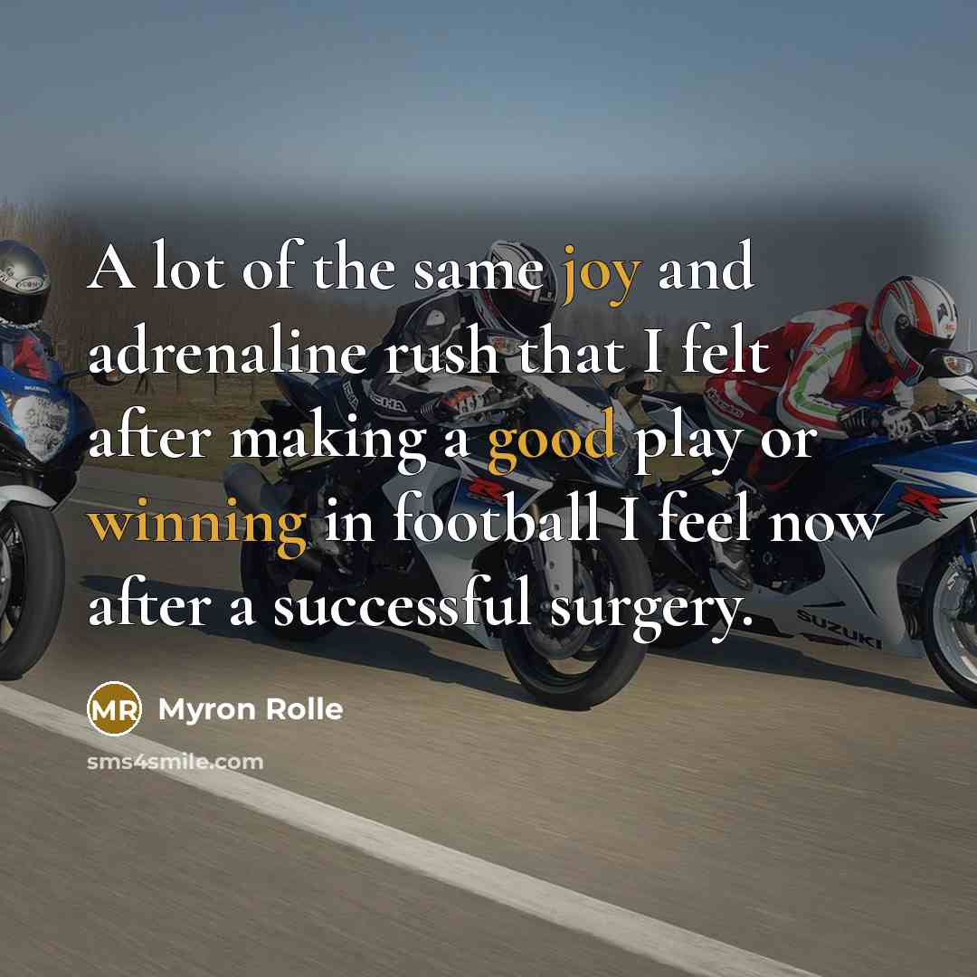 “A lot of the same joy and adrenaline rush that…” quote by Myron Rolle