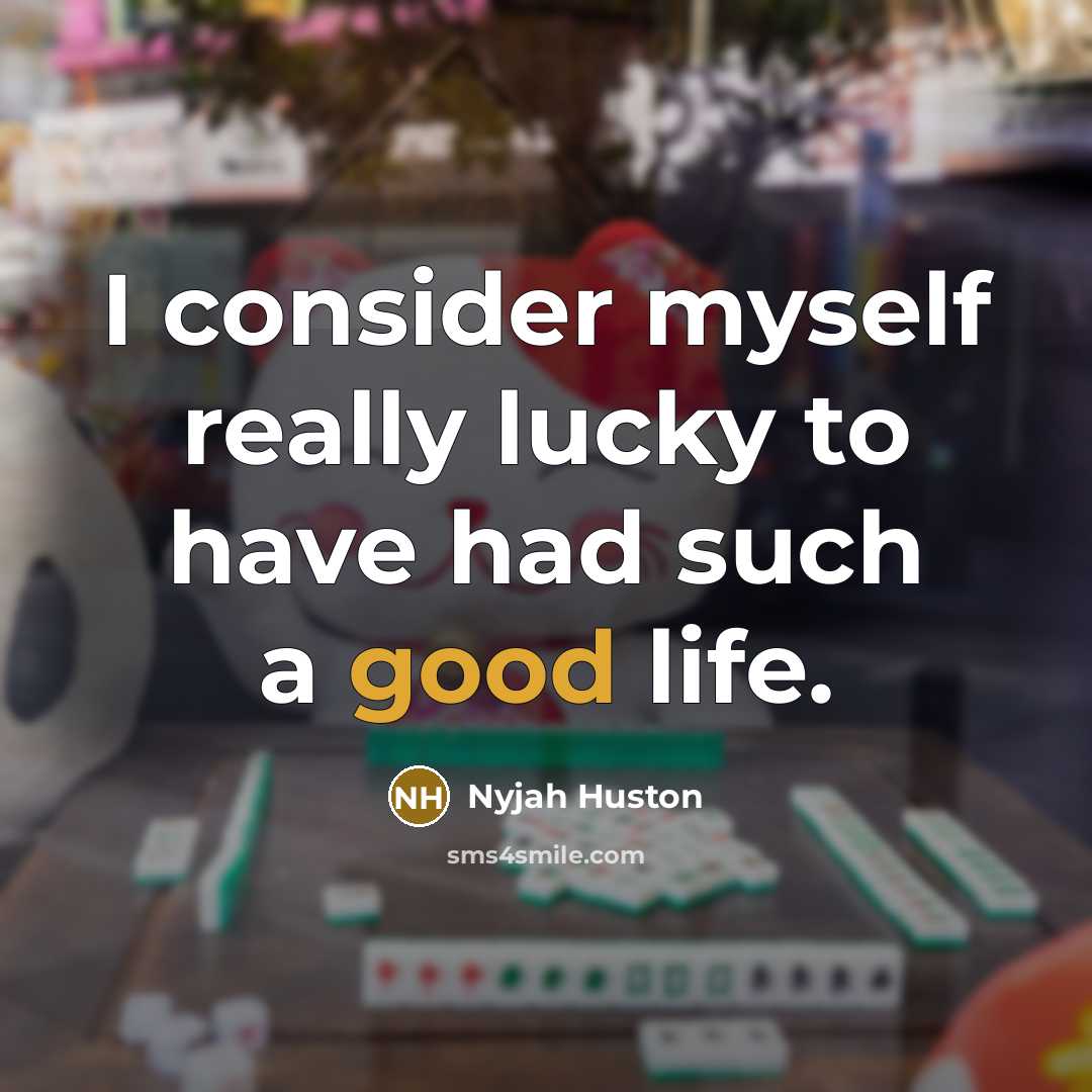 “I consider myself really lucky to have had such a…” quote by Nyjah Huston