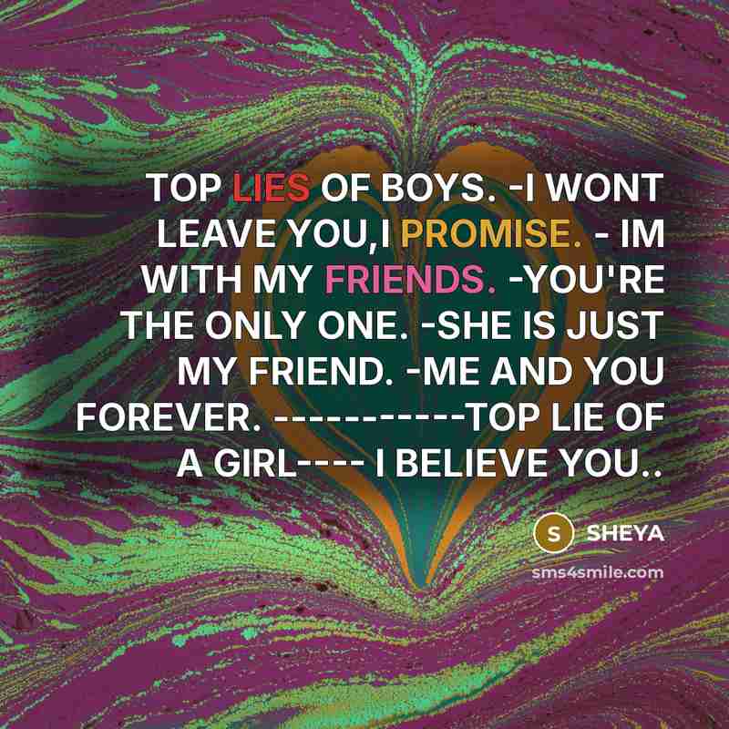 “TOP LIES OF BOYS. -I WONT LEAVE YOU,I PROMISE. -…” quote by Sheya