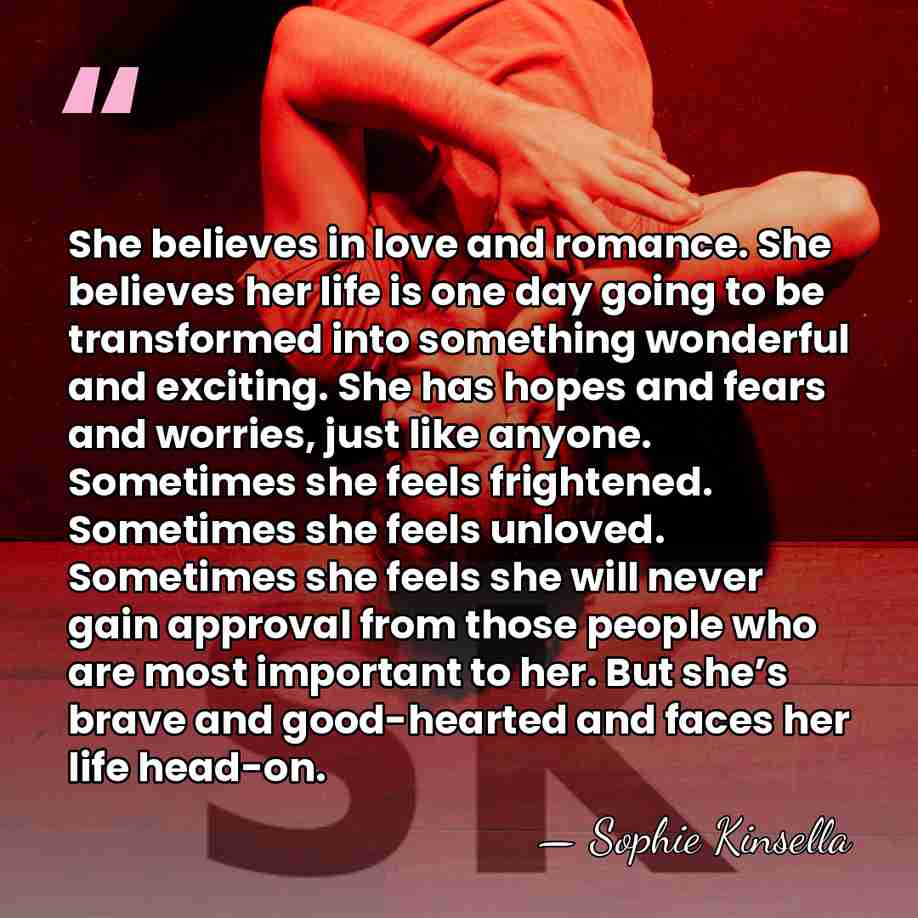 She believes in love and romance. She believes her life is one&hellip; - Sophie Kinsella