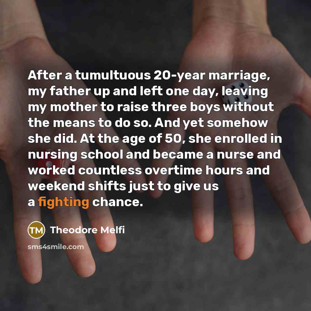 “After a tumultuous 20-year marriage, my father up and left…” quote by Theodore Melfi