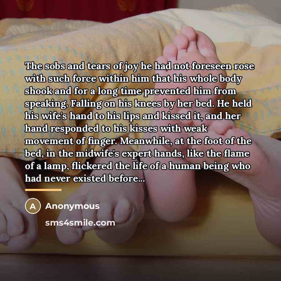 “The sobs and tears of joy he had not foreseen…” quote by Anonymous