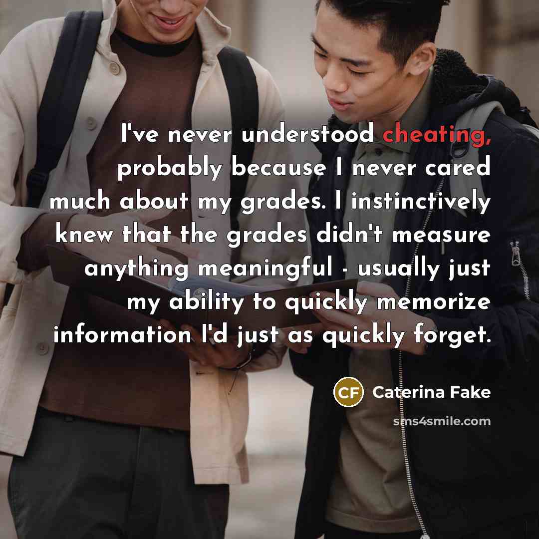 “I've never understood cheating, probably because I never cared much…” quote by Caterina Fake