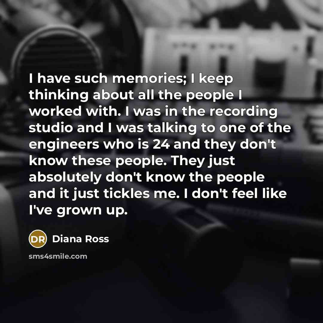 “I have such memories; I keep thinking about all the…” quote by Diana Ross