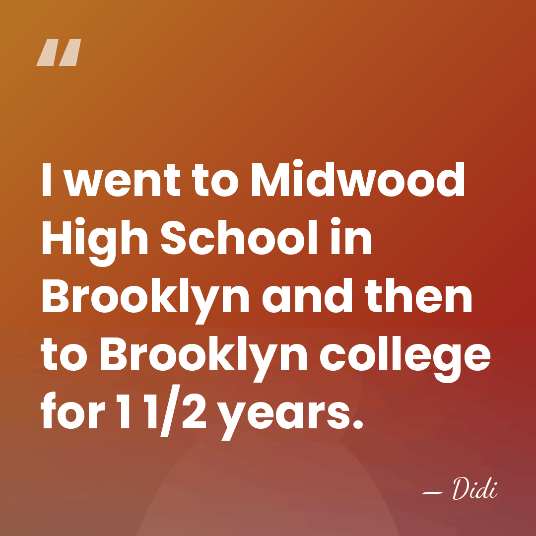 I went to Midwood High School in Brooklyn and then to Brooklyn&hellip; - Didi