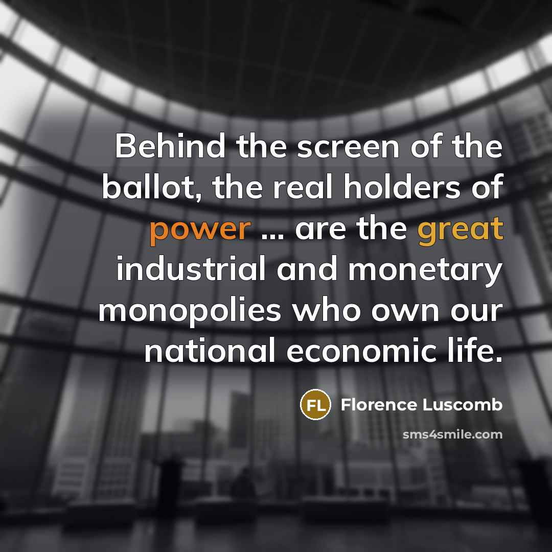 “Behind the screen of the ballot, the real holders of…” quote by Florence Luscomb