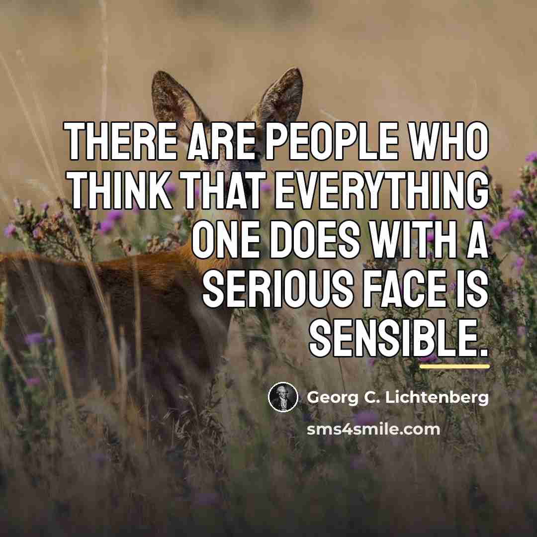“There are people who think that everything one does with…” quote by Georg C. Lichtenberg