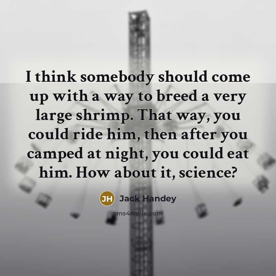 “I think somebody should come up with a way to…” quote by Jack Handey