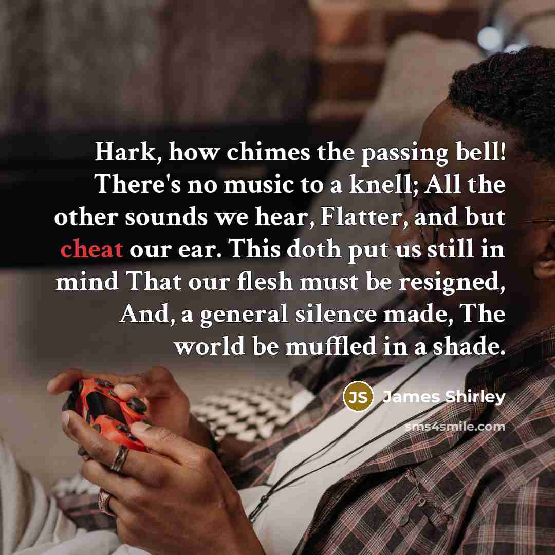 “Hark, how chimes the passing bell! There's no music to…” quote by James Shirley