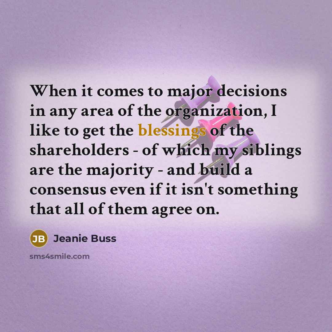 “When it comes to major decisions in any area of…” quote by Jeanie Buss