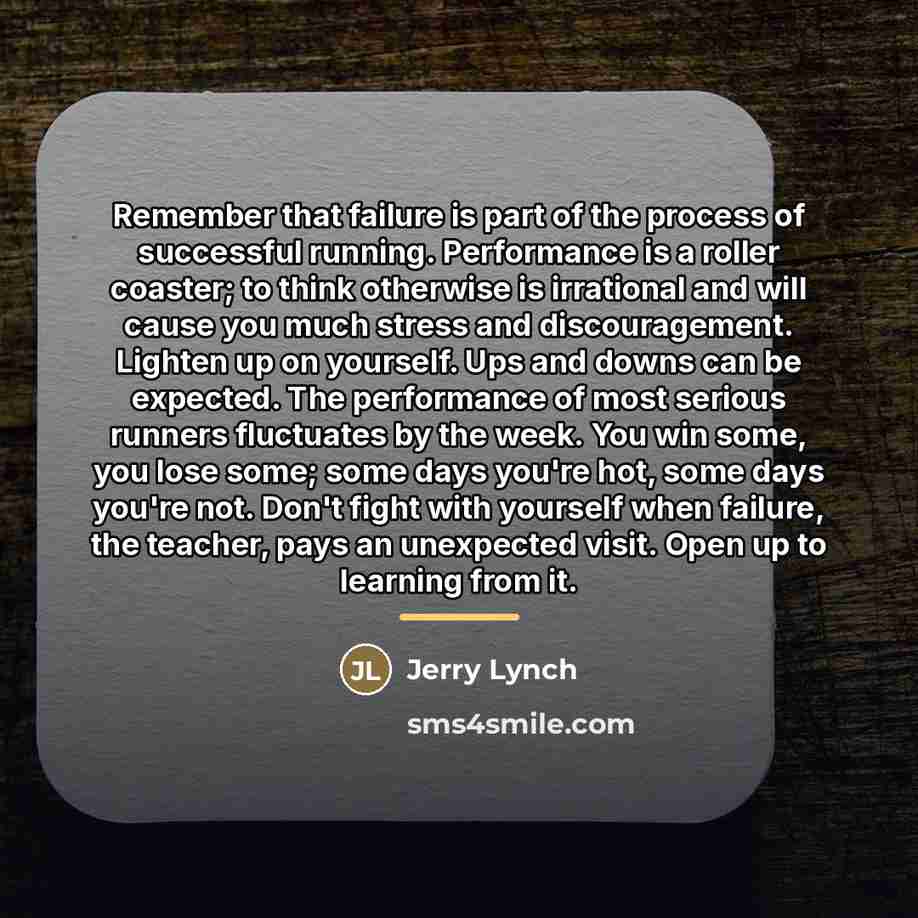 “Remember that failure is part of the process of successful…” quote by Jerry Lynch