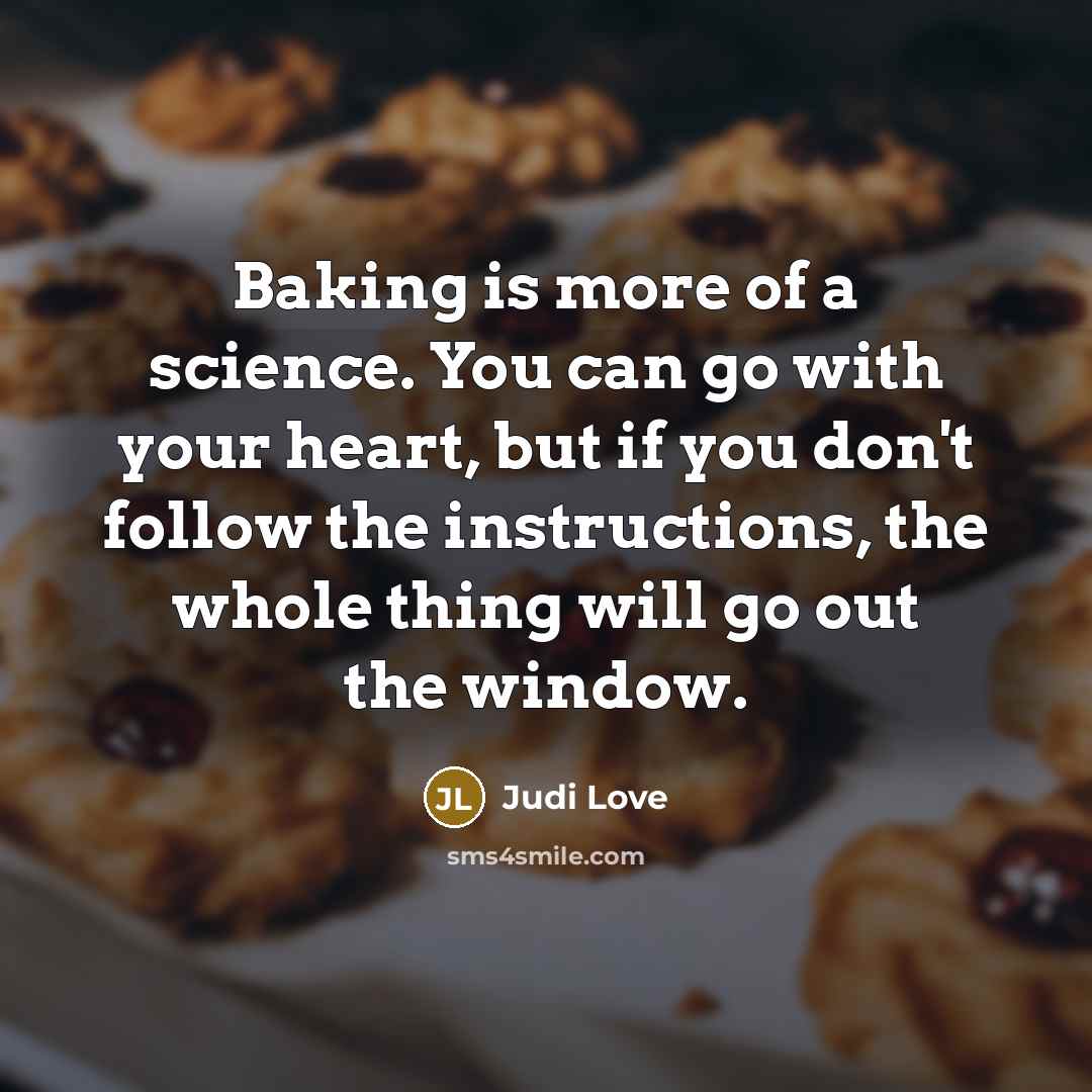 “Baking is more of a science. You can go with…” quote by Judi Love