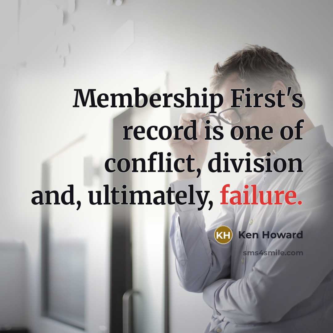 “Membership First's record is one of conflict, division and, ultimately,…” quote by Ken Howard