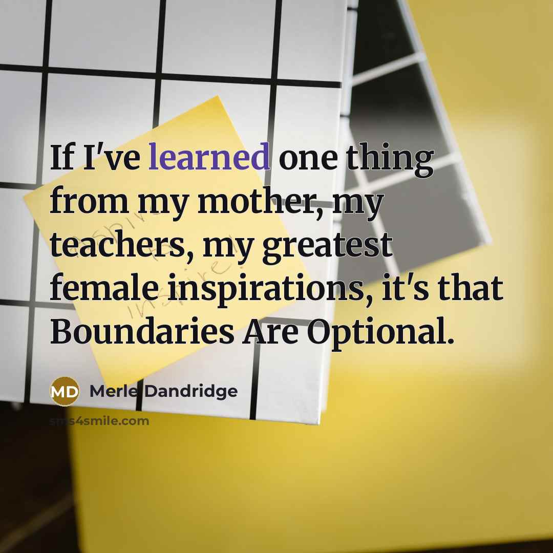“If I've learned one thing from my mother, my teachers,…” quote by Merle Dandridge