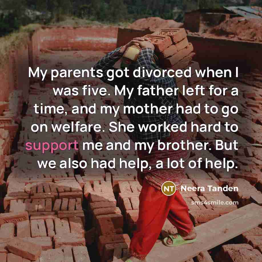 “My parents got divorced when I was five. My father…” quote by Neera Tanden