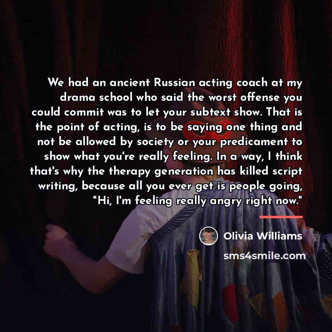 “We had an ancient Russian acting coach at my drama…” quote by Olivia Williams