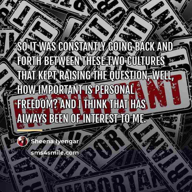 “So it was constantly going back and forth between these…” quote by Sheena Iyengar