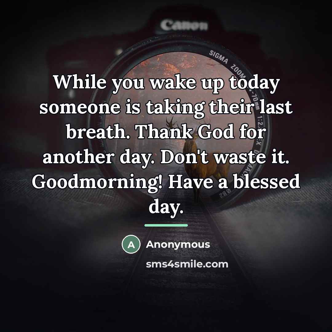 “While you wake up today someone is taking their last…” quote by Anonymous