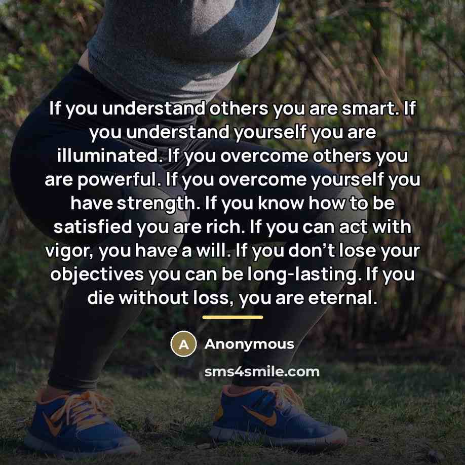 “If you understand others you are smart. If you understand…” quote by Anonymous