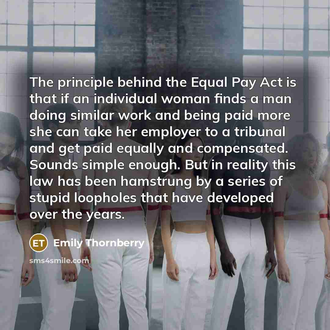 “The principle behind the Equal Pay Act is that if…” quote by Emily Thornberry