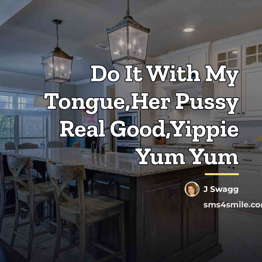“Do It With My Tongue,Her Pussy Real Good,Yippie Yum Yum…” quote by J Swagg