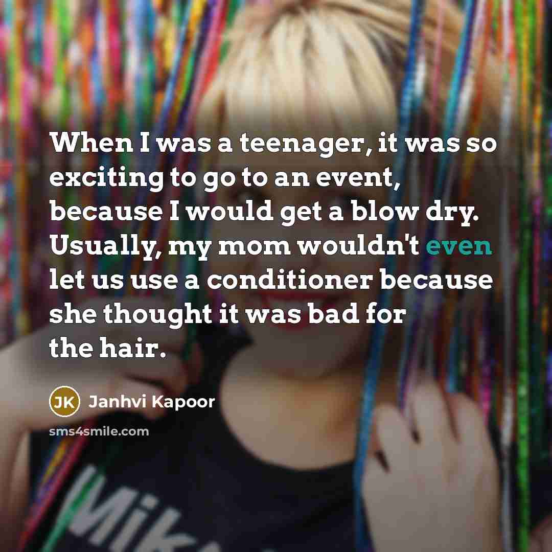 “When I was a teenager, it was so exciting to…” quote by Janhvi Kapoor