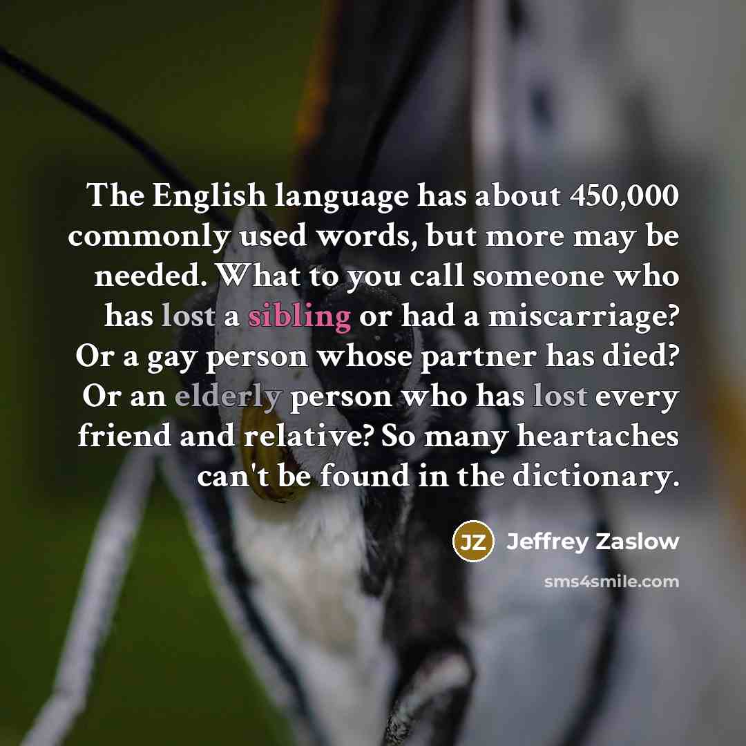 “The English language has about 450,000 commonly used words, but…” quote by Jeffrey Zaslow