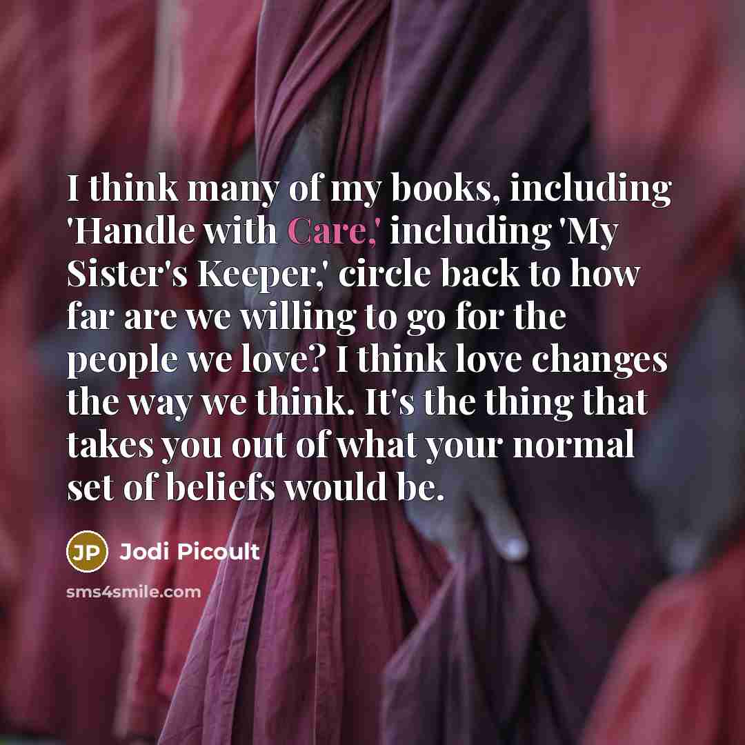 “I think many of my books, including 'Handle with Care,'…” quote by Jodi Picoult