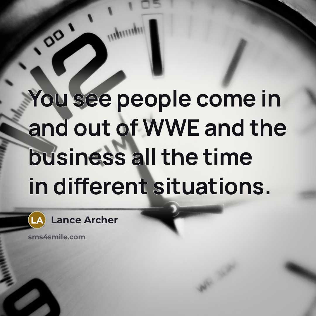 “You see people come in and out of WWE and…” quote by Lance Archer
