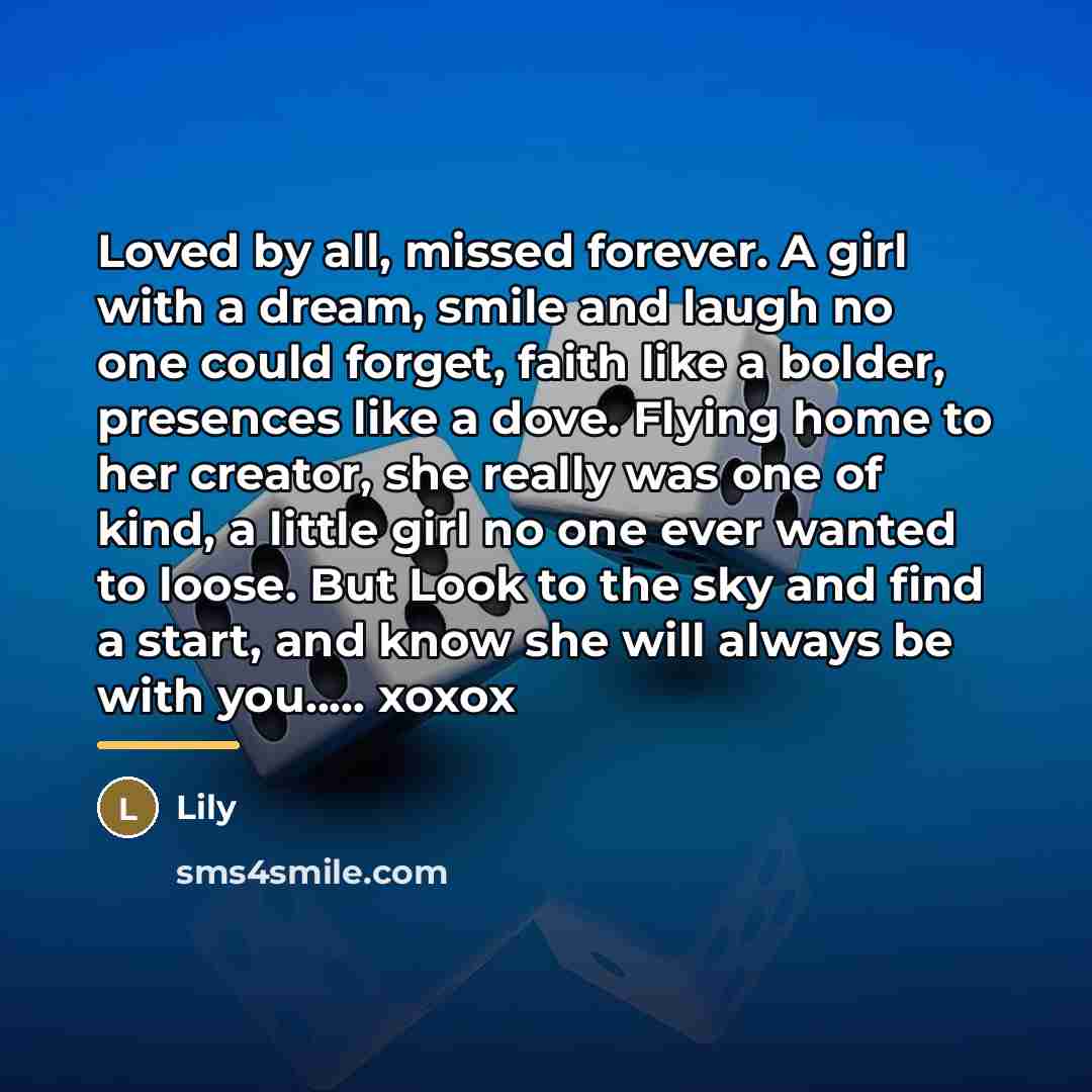 “Loved by all, missed forever. A girl with a dream,…” quote by Lily