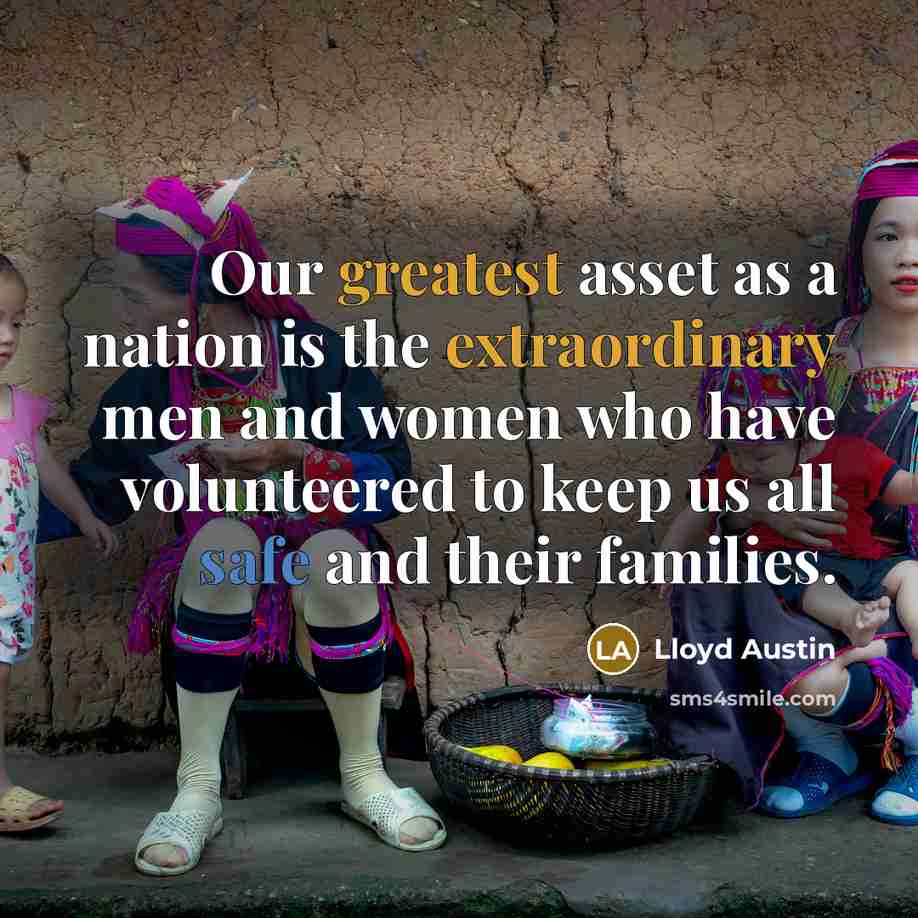 “Our greatest asset as a nation is the extraordinary men…” quote by Lloyd Austin