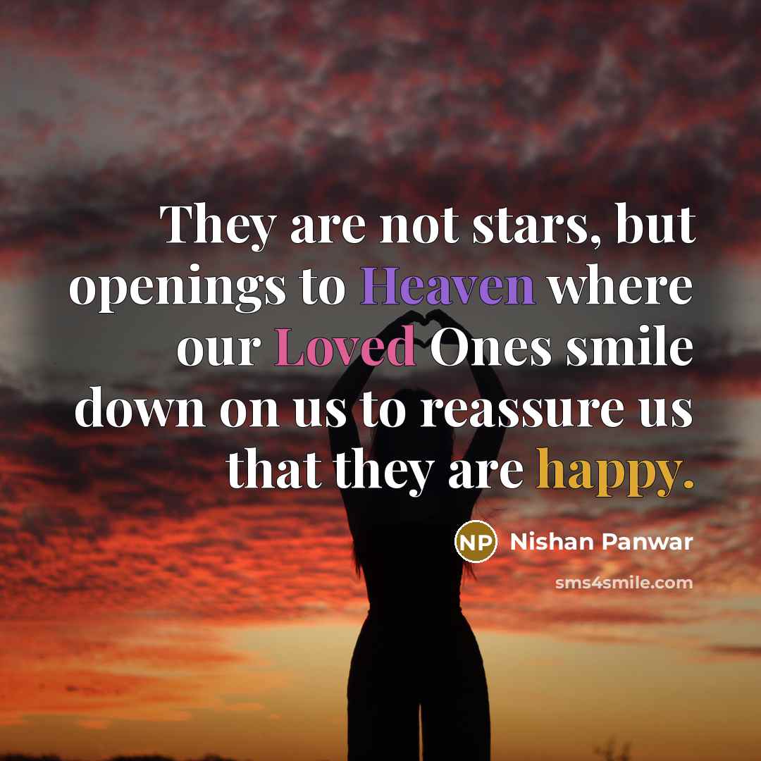 “They are not stars, but openings to Heaven where our…” quote by Nishan Panwar