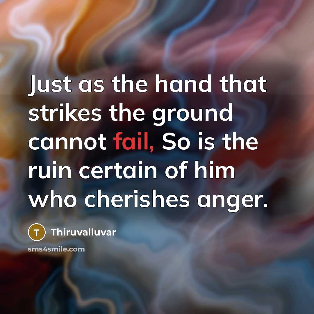 “Just as the hand that strikes the ground cannot fail,…” quote by Thiruvalluvar