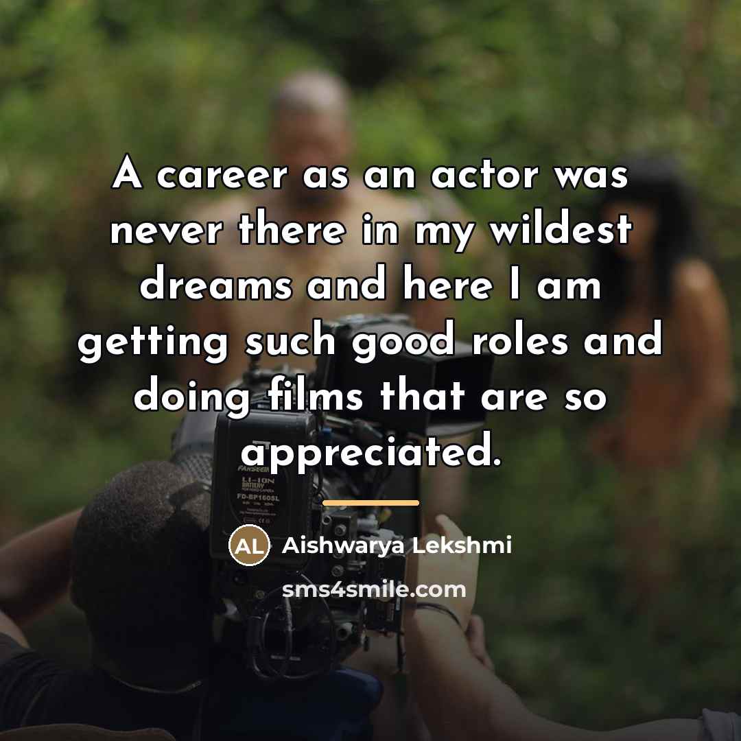 “A career as an actor was never there in my…” quote by Aishwarya Lekshmi