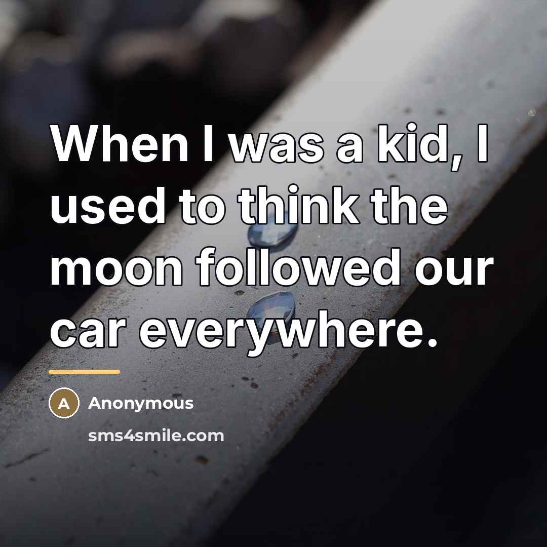 “When I was a kid, I used to think the…” quote by Anonymous
