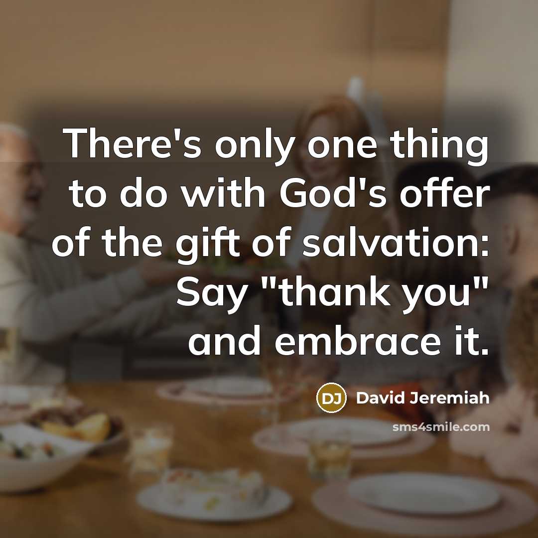 “There's only one thing to do with God's offer of…” quote by David Jeremiah