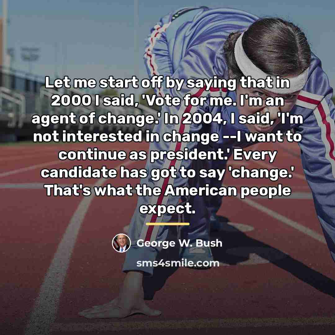 “Let me start off by saying that in 2000 I…” quote by George W. Bush