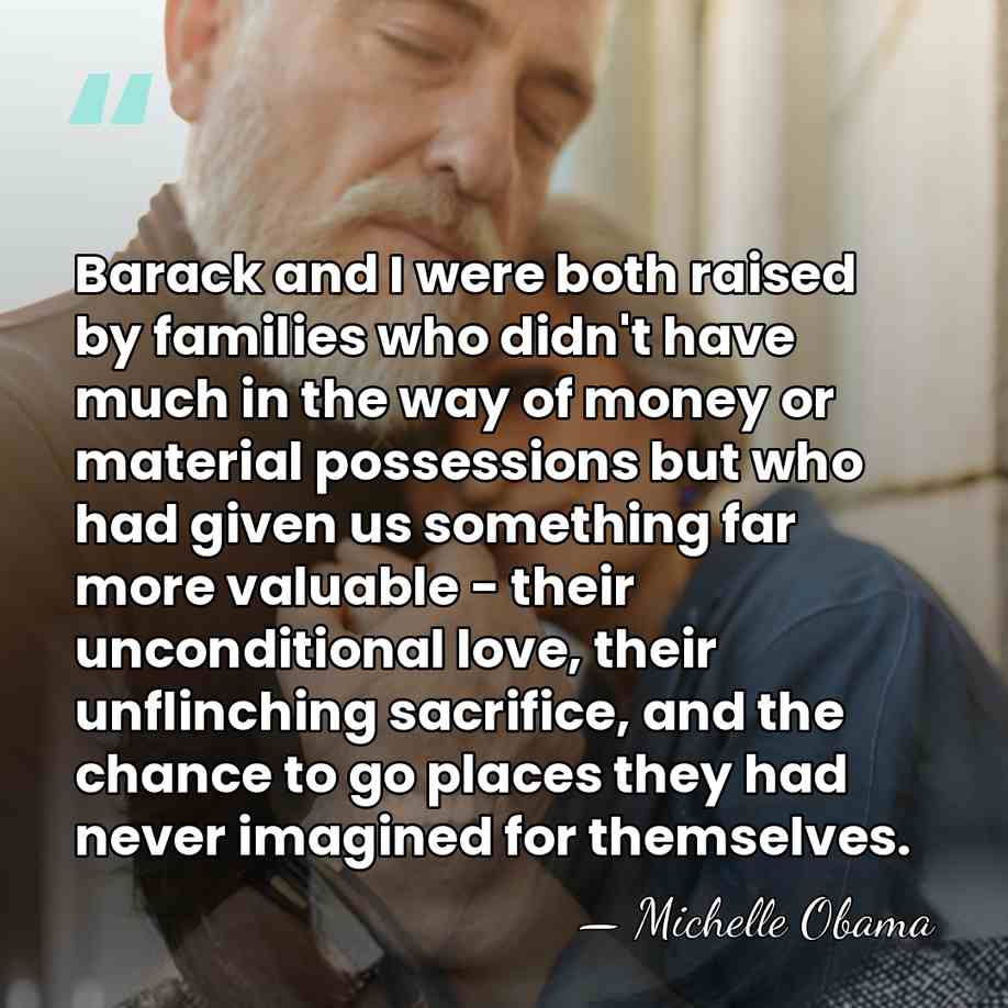 Barack and I were both raised by families who didn't have much&hellip; - Michelle Obama