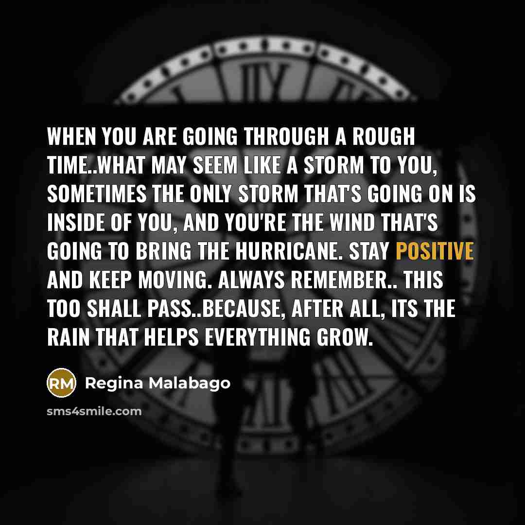 “When you are going through a rough time..What may seem…” quote by Regina Malabago