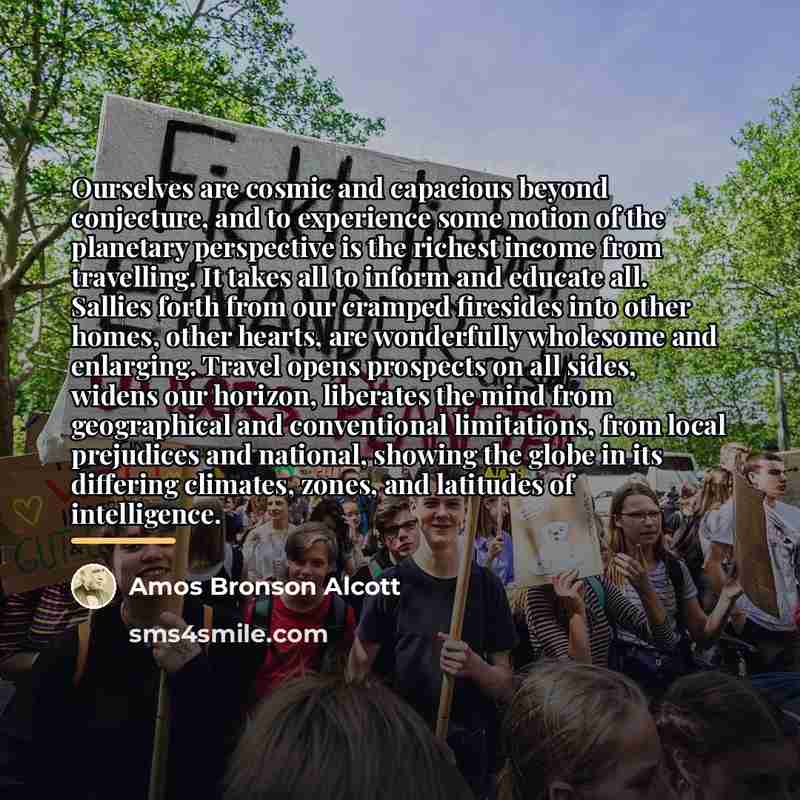 “Ourselves are cosmic and capacious beyond conjecture, and to experience…” quote by Amos Bronson Alcott