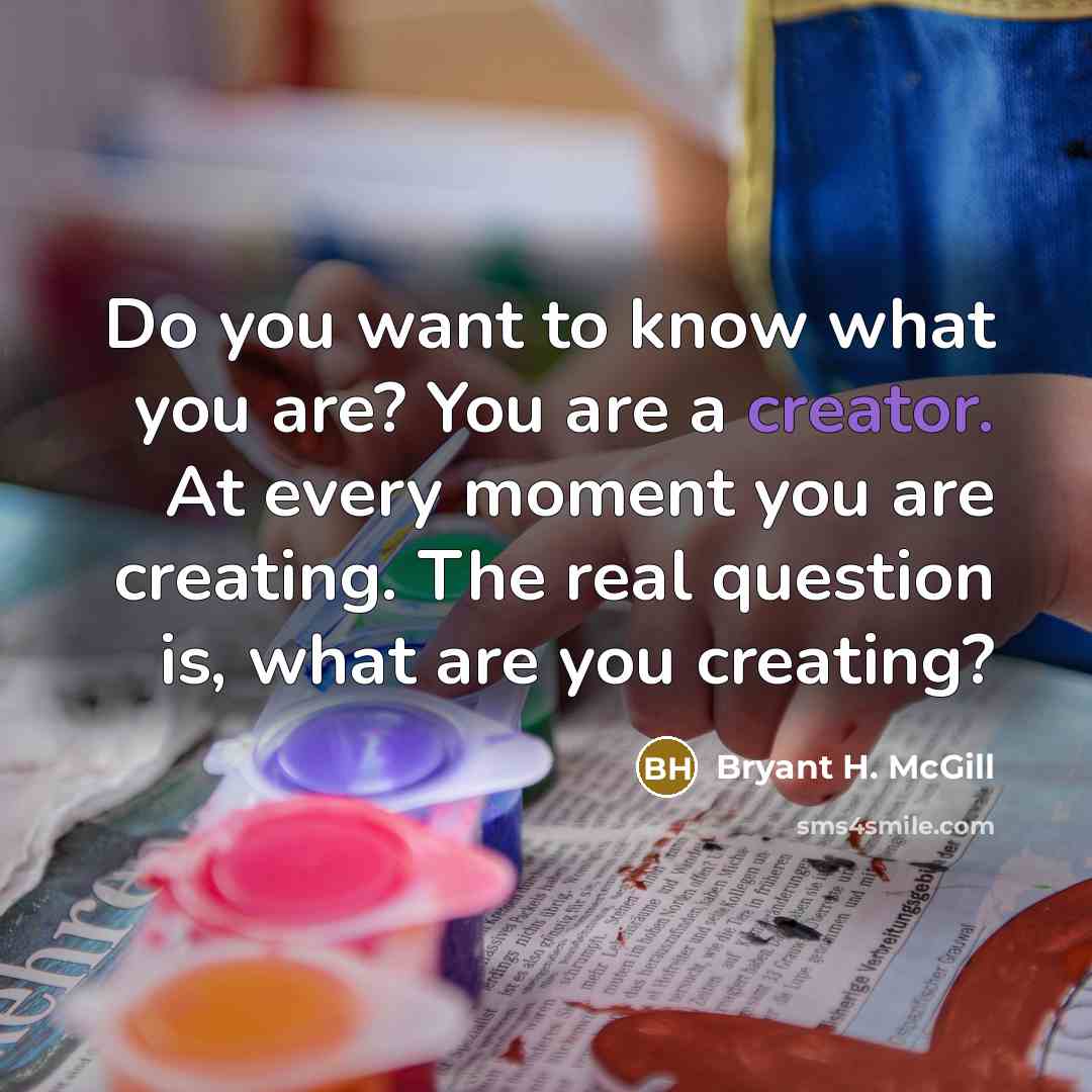 “Do you want to know what you are? You are…” quote by Bryant H. McGill