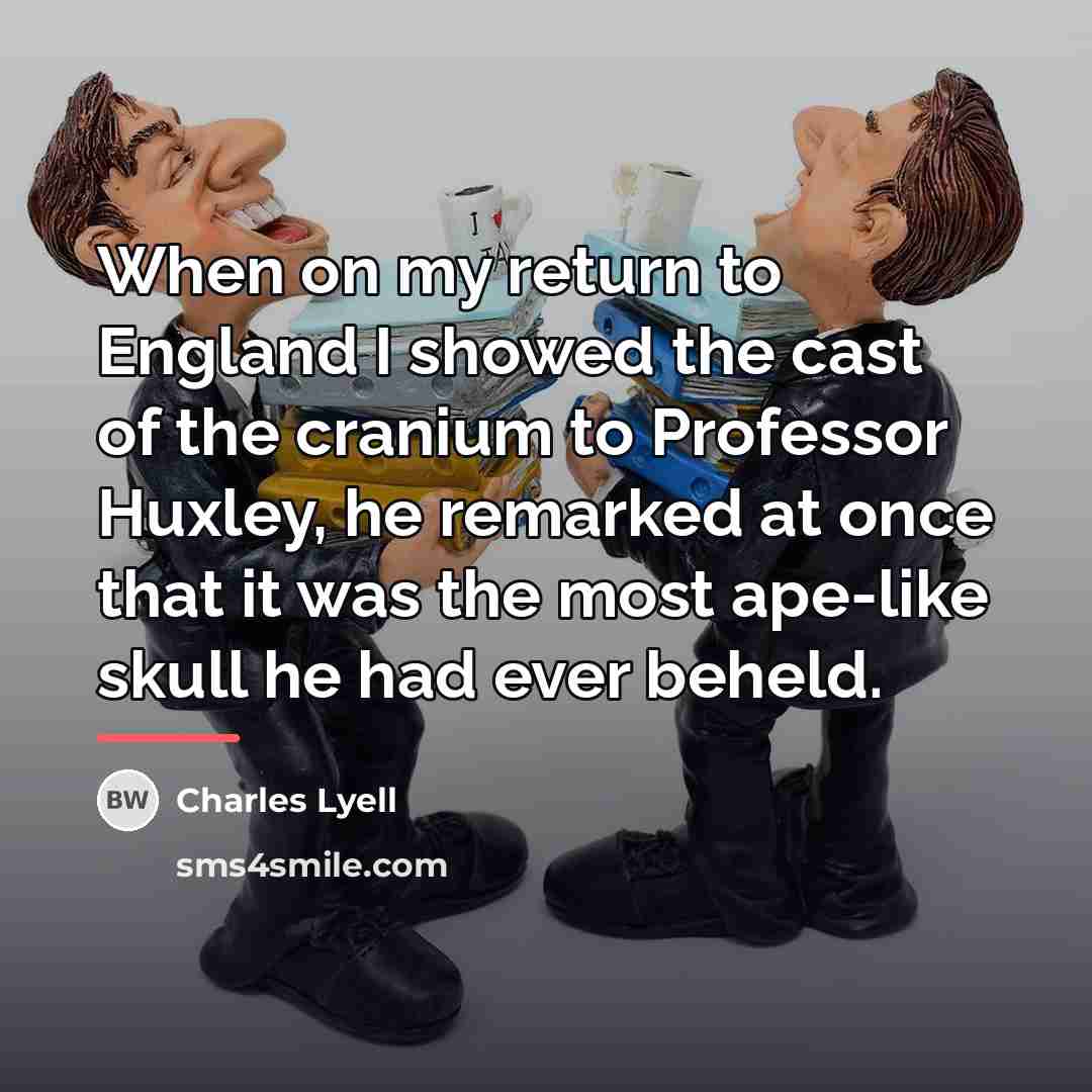 “When on my return to England I showed the cast…” quote by Charles Lyell