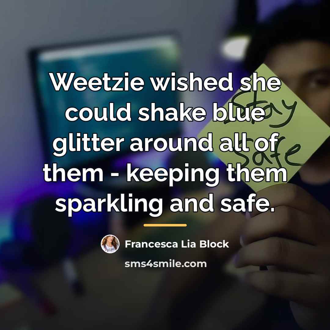 “Weetzie wished she could shake blue glitter around all of…” quote by Francesca Lia Block