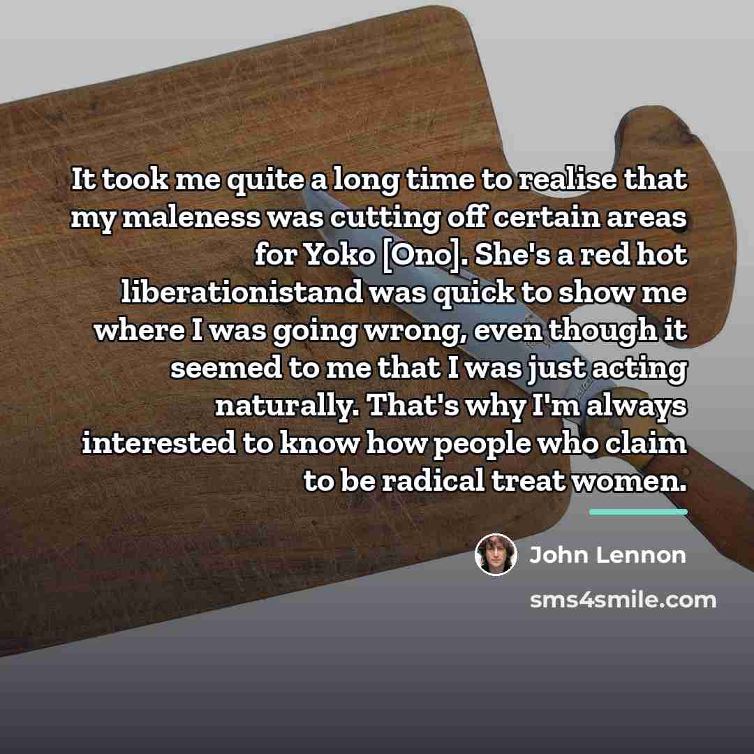 “It took me quite a long time to realise that…” quote by John Lennon