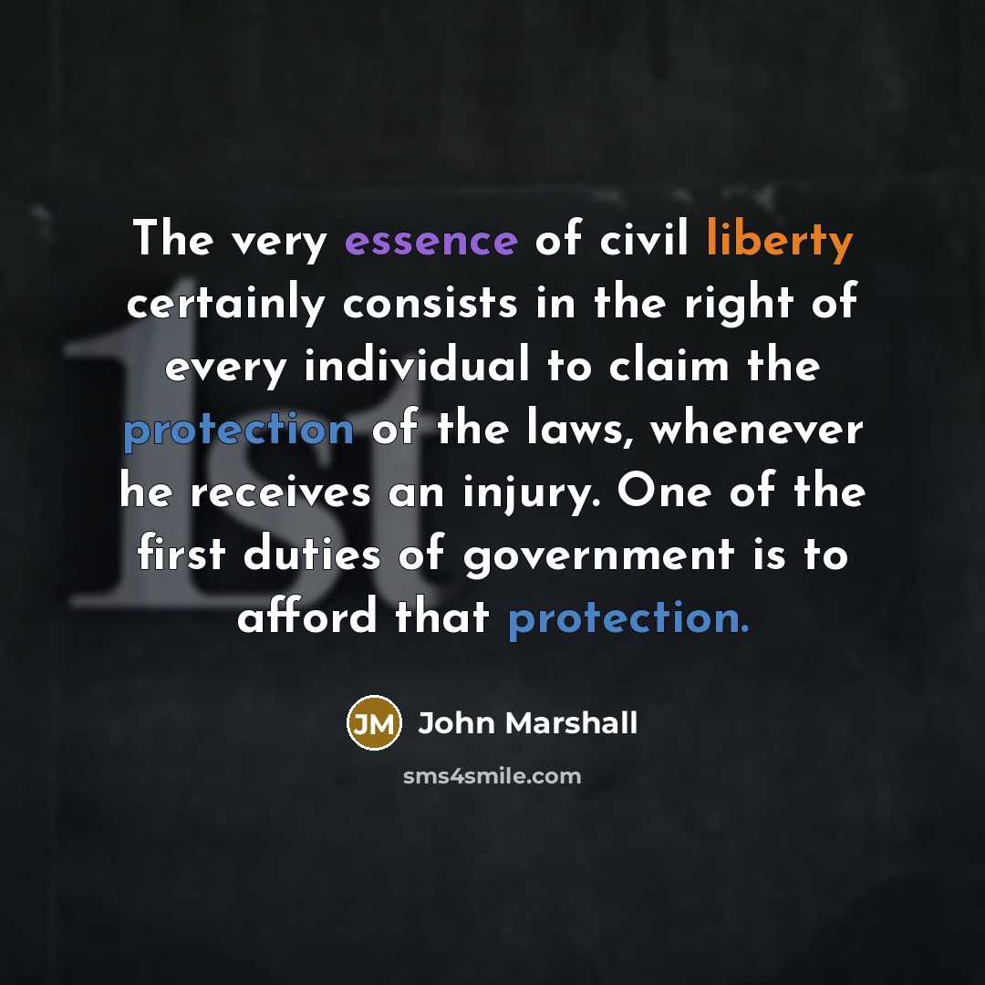 “The very essence of civil liberty certainly consists in the…” quote by John Marshall