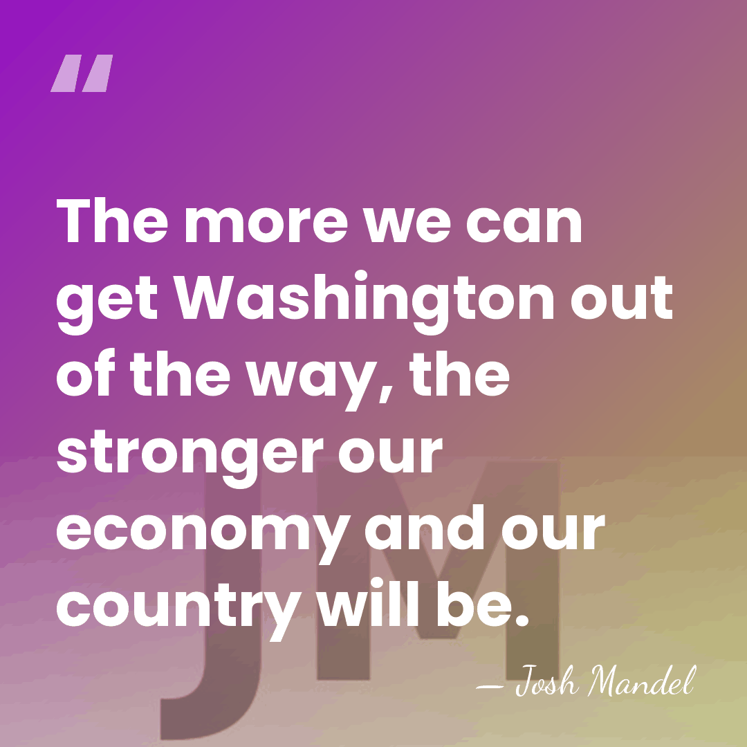 The more we can get Washington out of the way, the stronger&hellip; - Josh Mandel