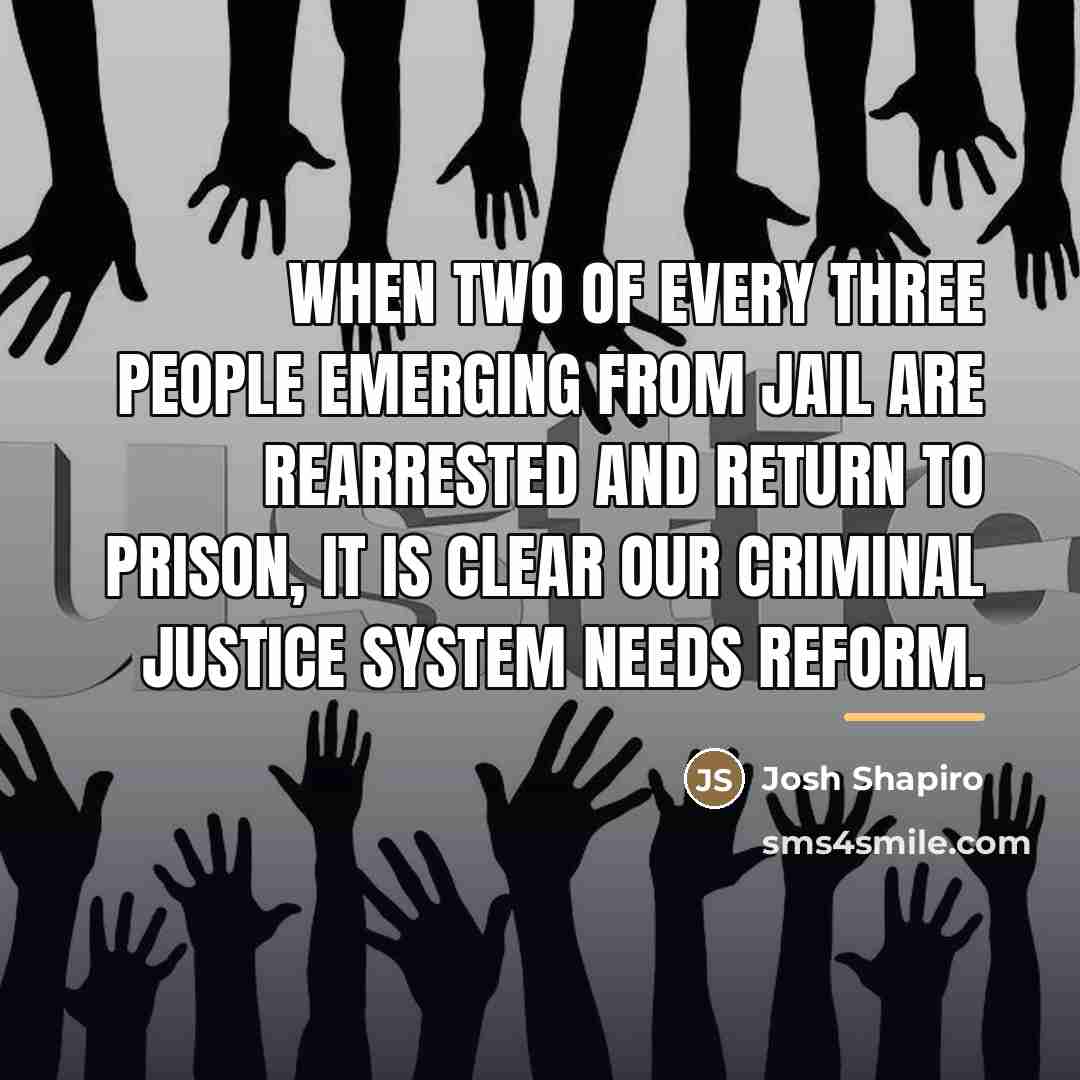 “When two of every three people emerging from jail are…” quote by Josh Shapiro