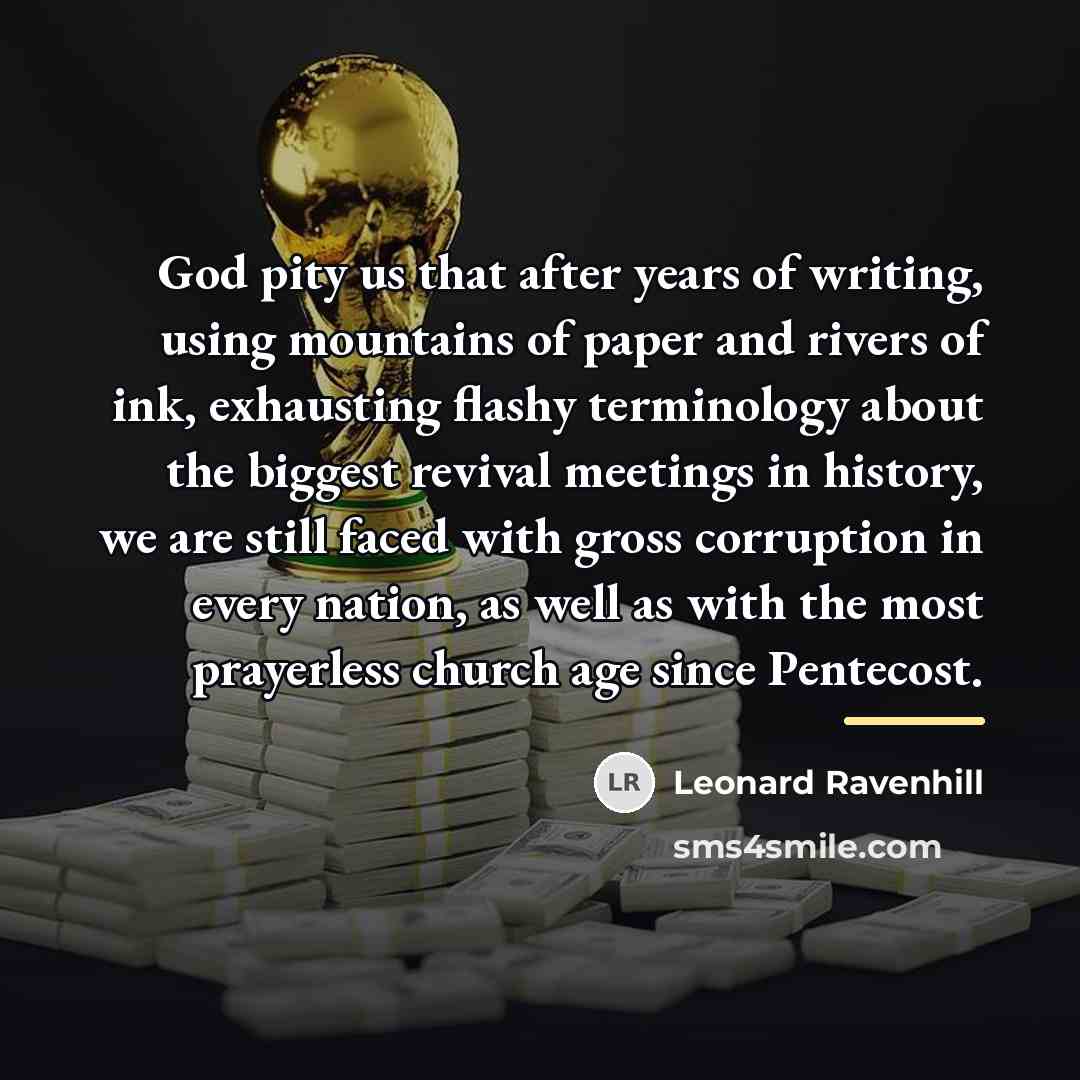 “God pity us that after years of writing, using mountains…” quote by Leonard Ravenhill