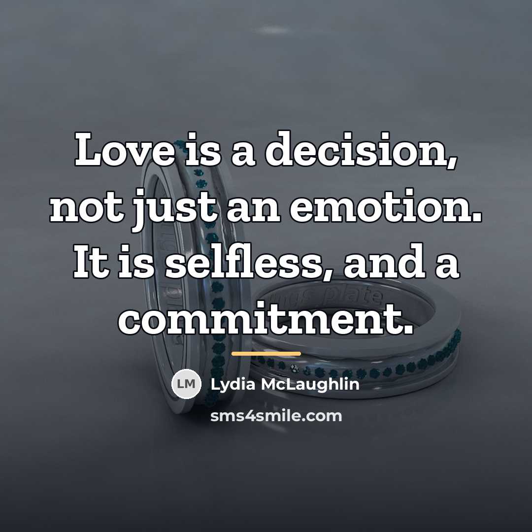 “Love is a decision, not just an emotion. It is…” quote by Lydia McLaughlin